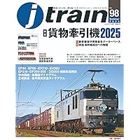 J train (ジェイ・ トレイン) Vol.96(2025Winter) | イカロス出版 |本